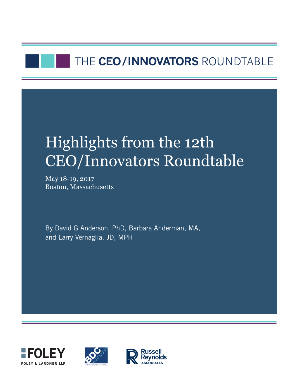 Highlights from the 12Th CEO/Innovators Roundtable May 18-19, 2017 Boston, Massachusetts