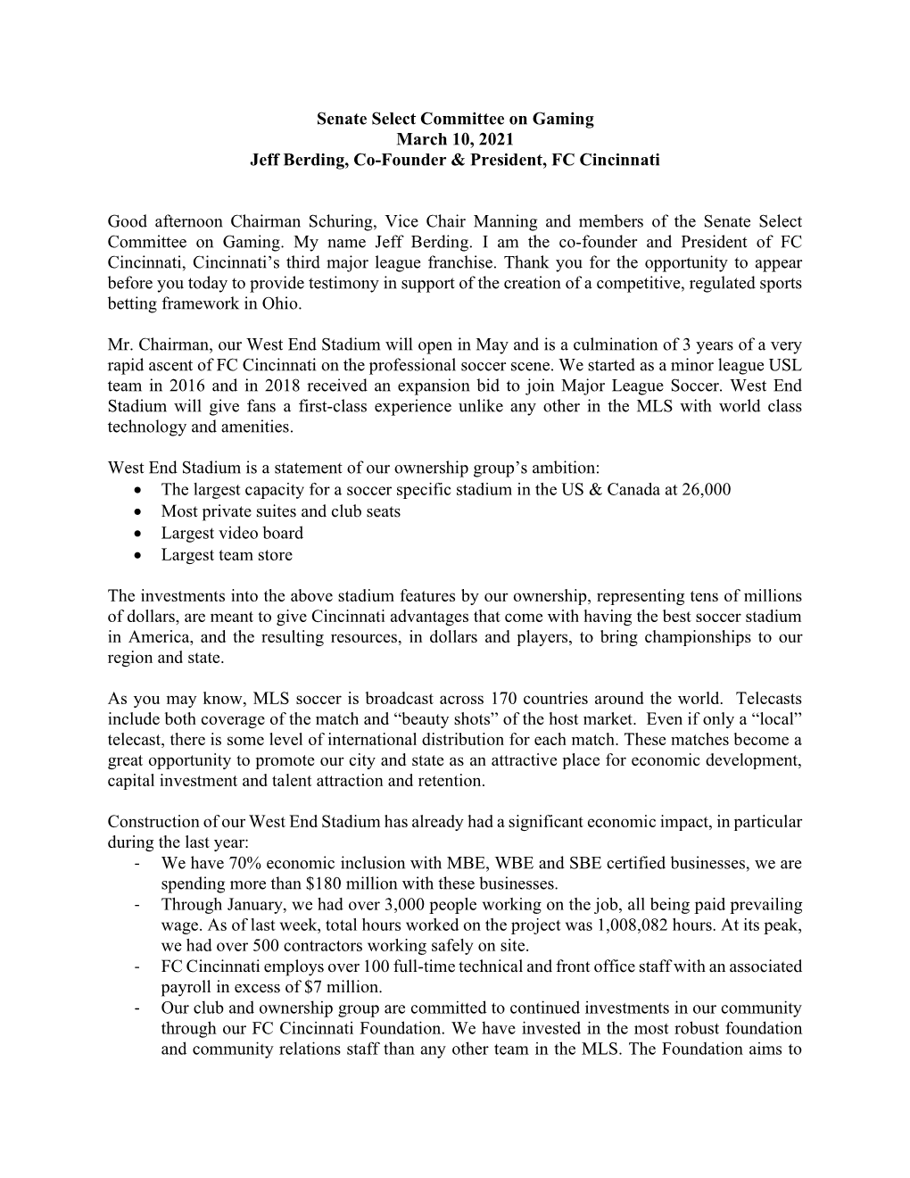 Senate Select Committee on Gaming March 10, 2021 Jeff Berding, Co-Founder & President, FC Cincinnati