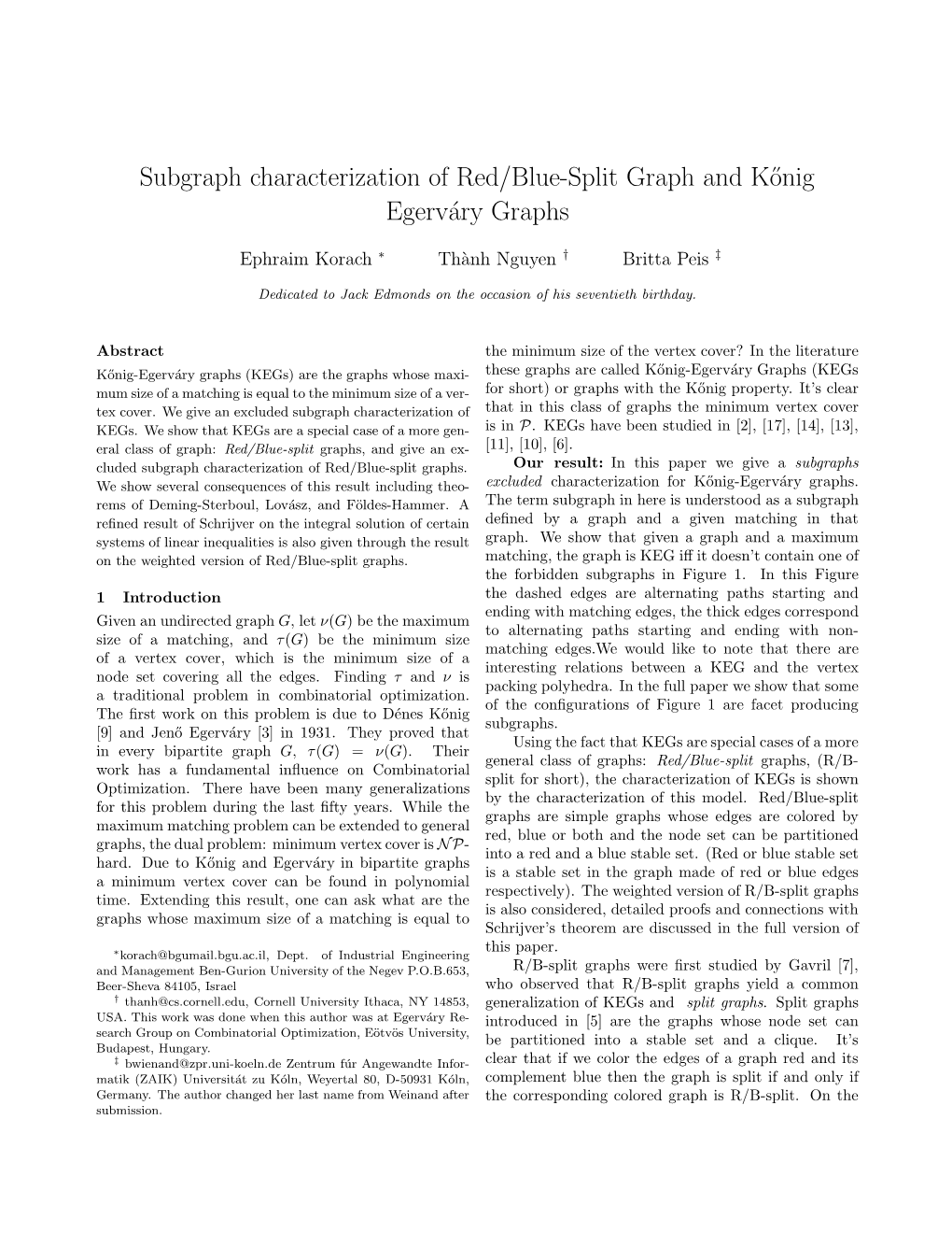 Subgraph Characterization of Red/Blue-Split Graph and K˝Onig Egerv´Ary Graphs