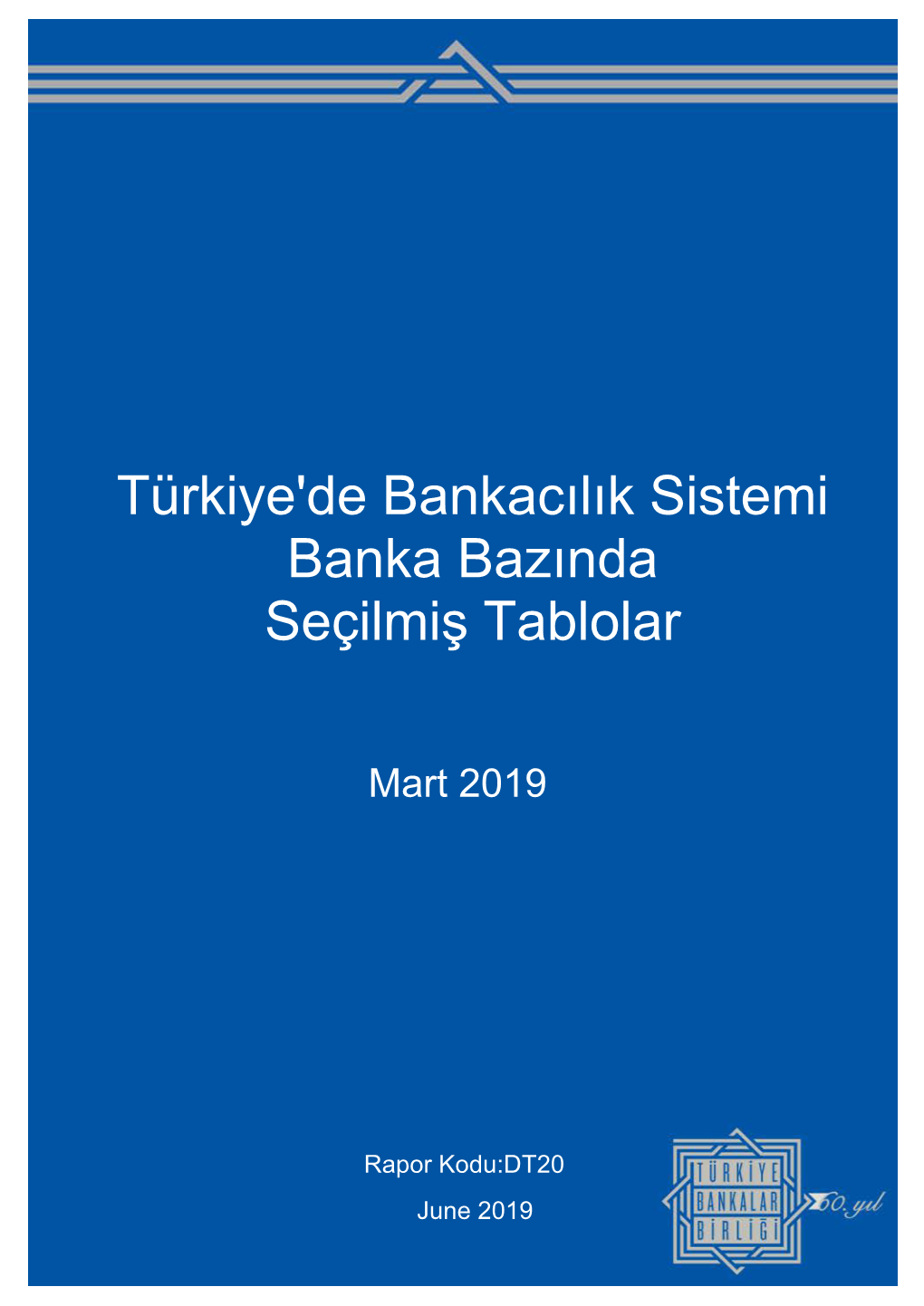 Banka Bazında Seçilmiş Tablolar-Mart 2019.Pdf