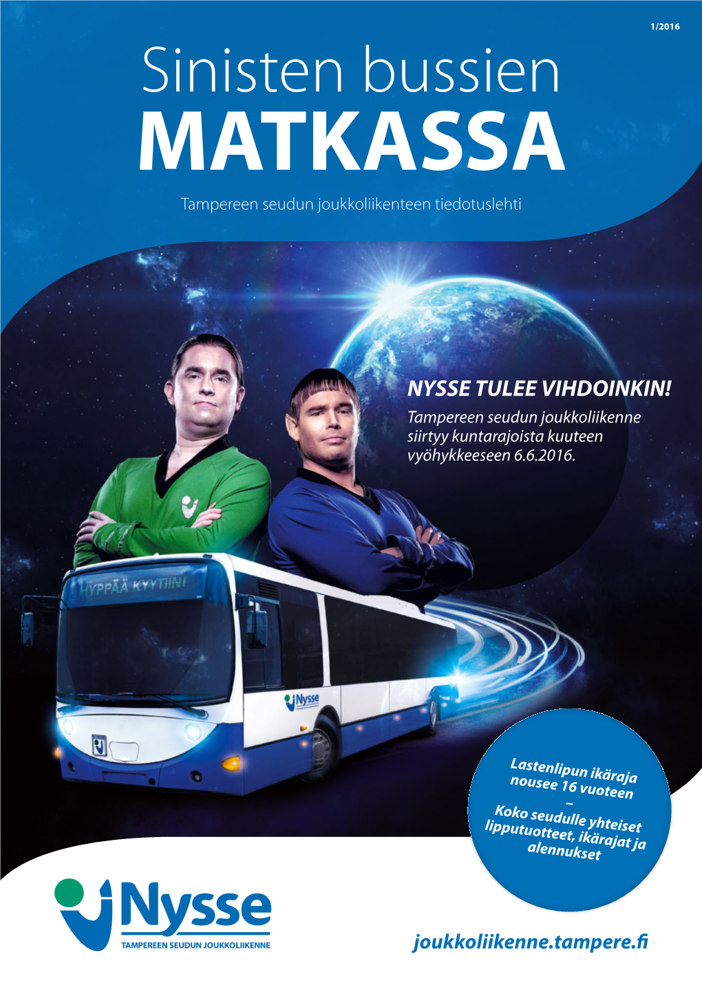 Sinisten Bussien Matkassa 2016