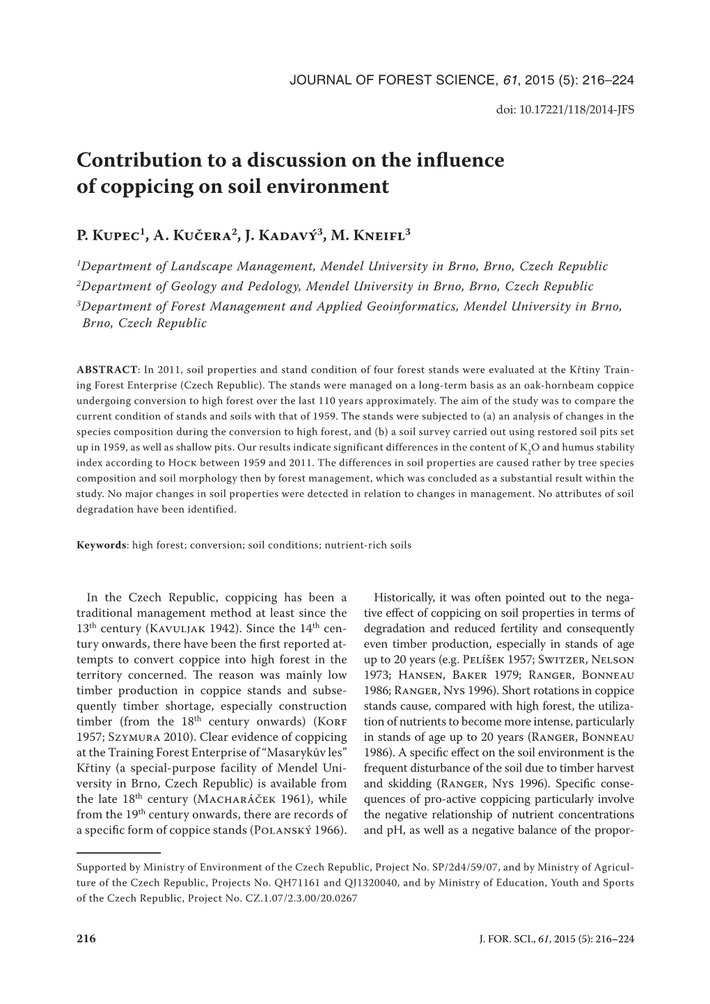 Contribution to a Discussion on the Influence of Coppicing on Soil Environment