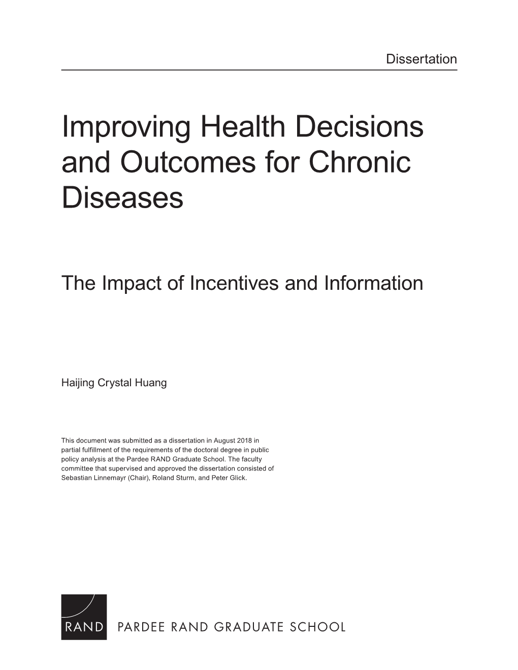Improving Health Decisions and Outcomes for Chronic Diseases: the Impact of Incentives and Information