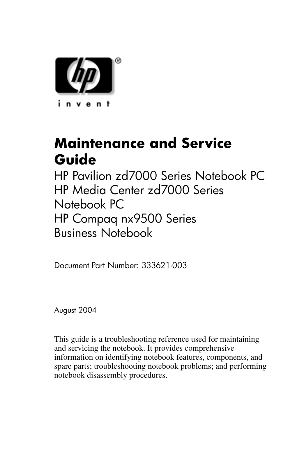 Maintenance and Service Guide HP Pavilion Zd7000 Series Notebook PC HP Media Center Zd7000 Series Notebook PC HP Compaq Nx9500 Series Business Notebook