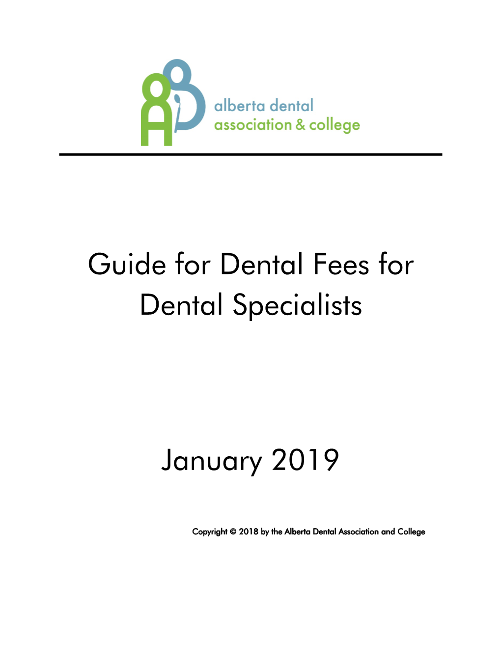 Guide for Dental Fees for Dental Specialists January 2019