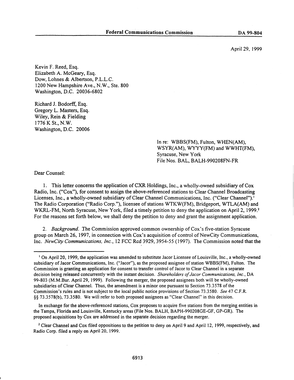 Federal Communications Commission DA 99-804 Kevin F. Reed, Esq