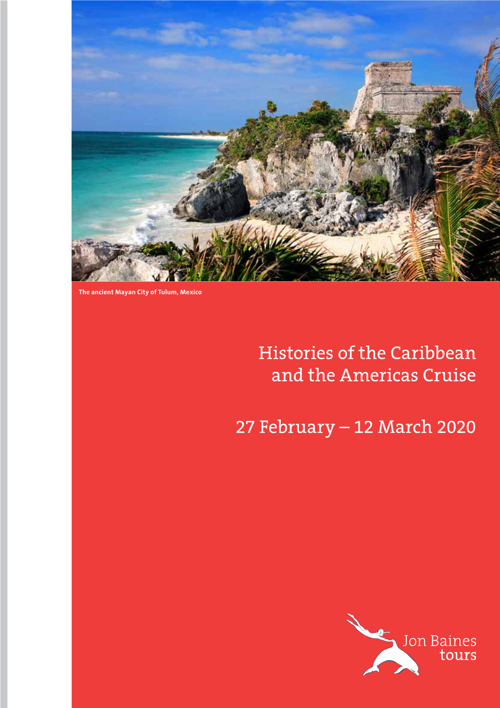 Histories of the Caribbean and the Americas Cruise