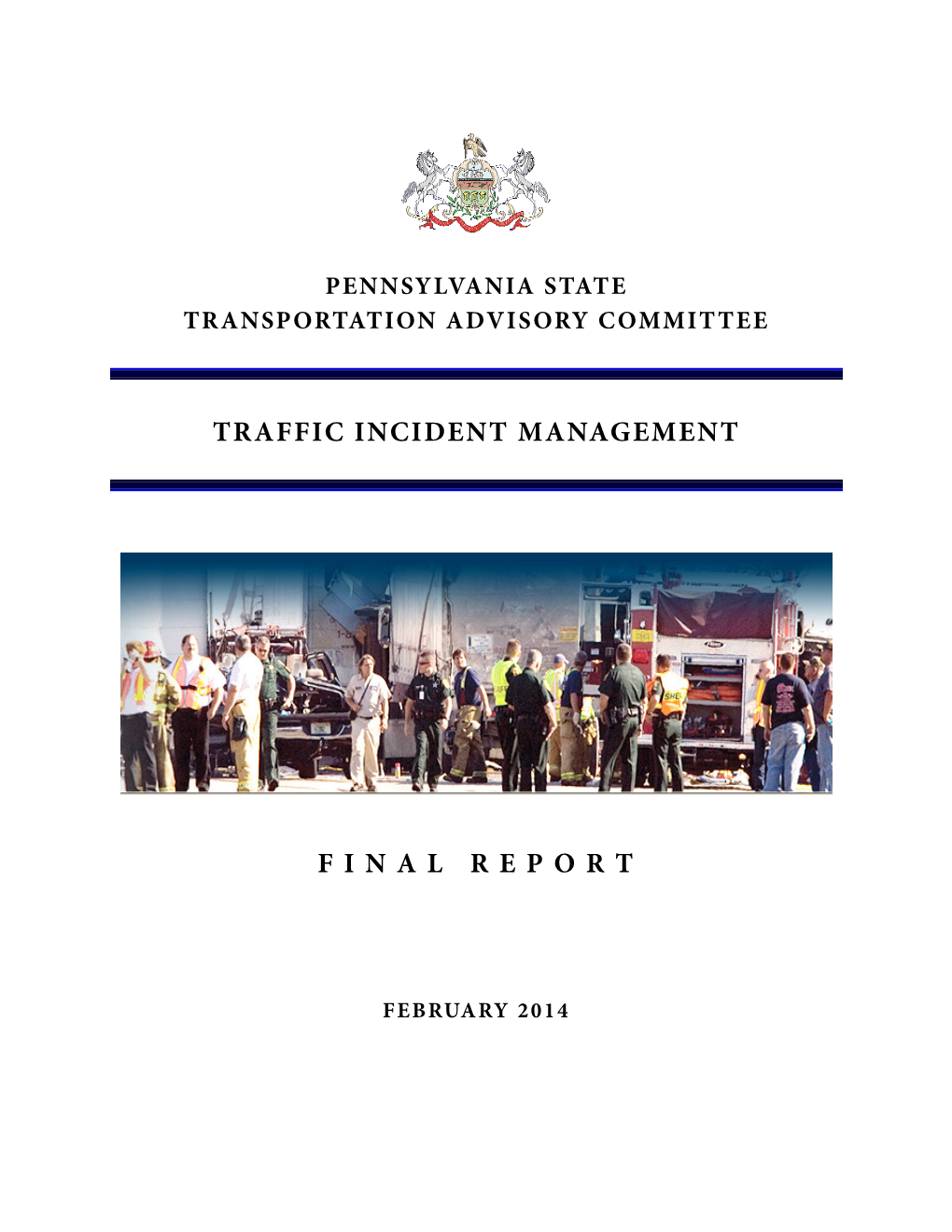 Traffic Incident Management F I N a L R E P O