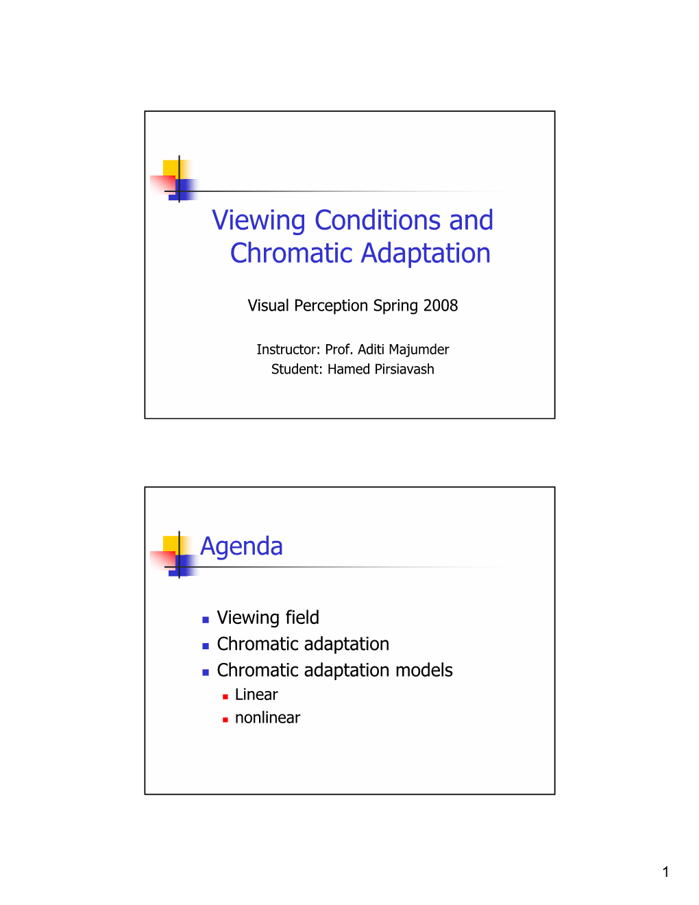 Viewing Conditions and Chromatic Adaptation