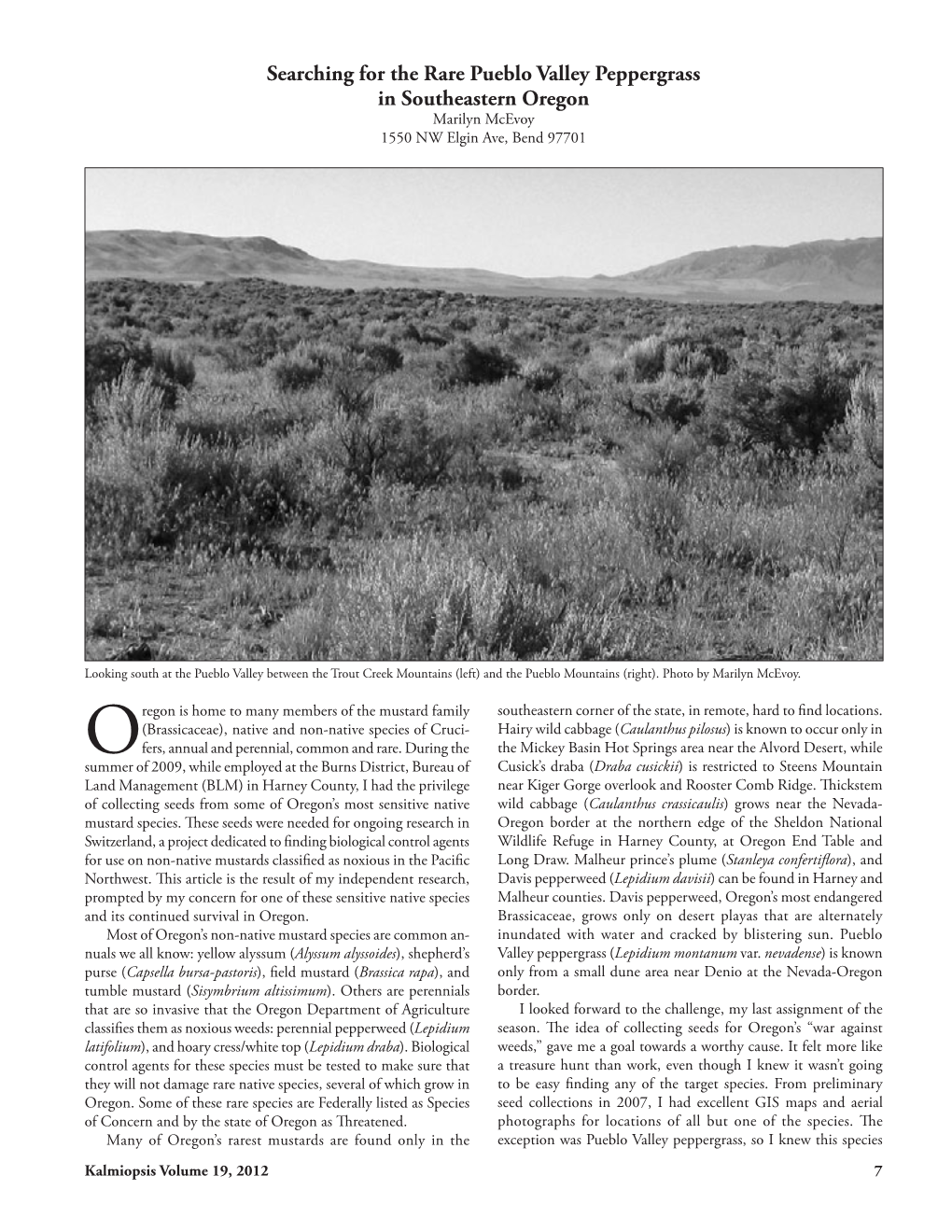 Searching for the Rare Pueblo Valley Peppergrass in Southeastern Oregon Marilyn Mcevoy 1550 NW Elgin Ave, Bend 97701