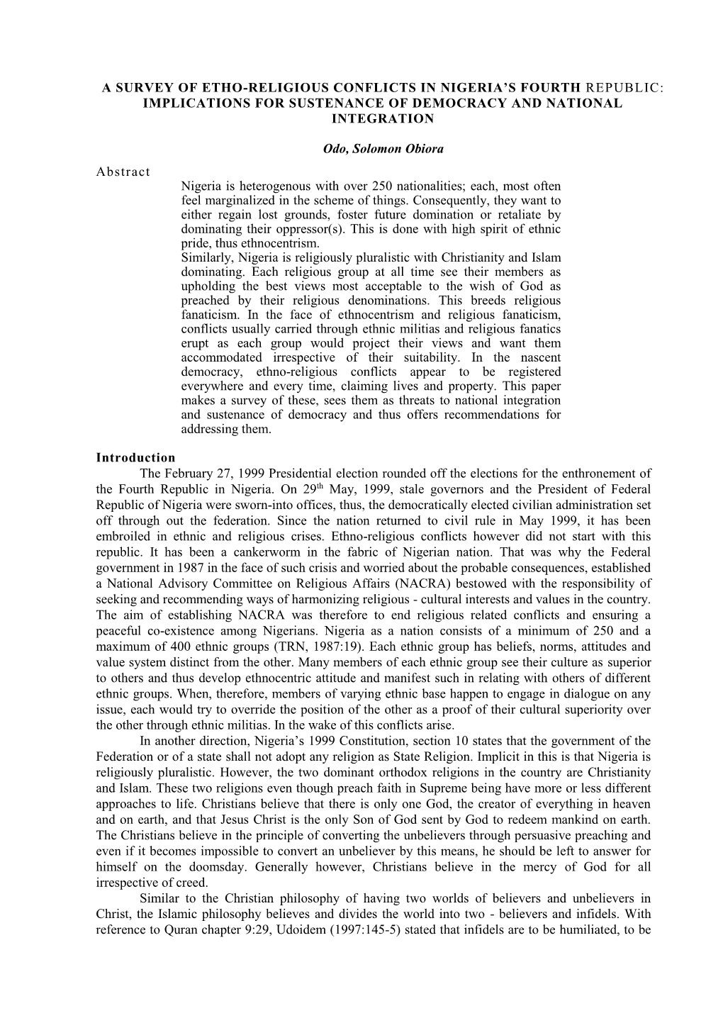 A Survey of Etho-Religious Conflicts in Nigeria’S Fourth Republic: Implications for Sustenance of Democracy and National Integration