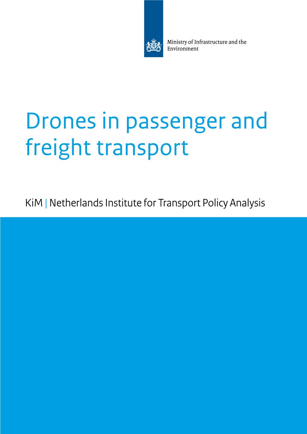 Drones in Passenger and Freight Transport