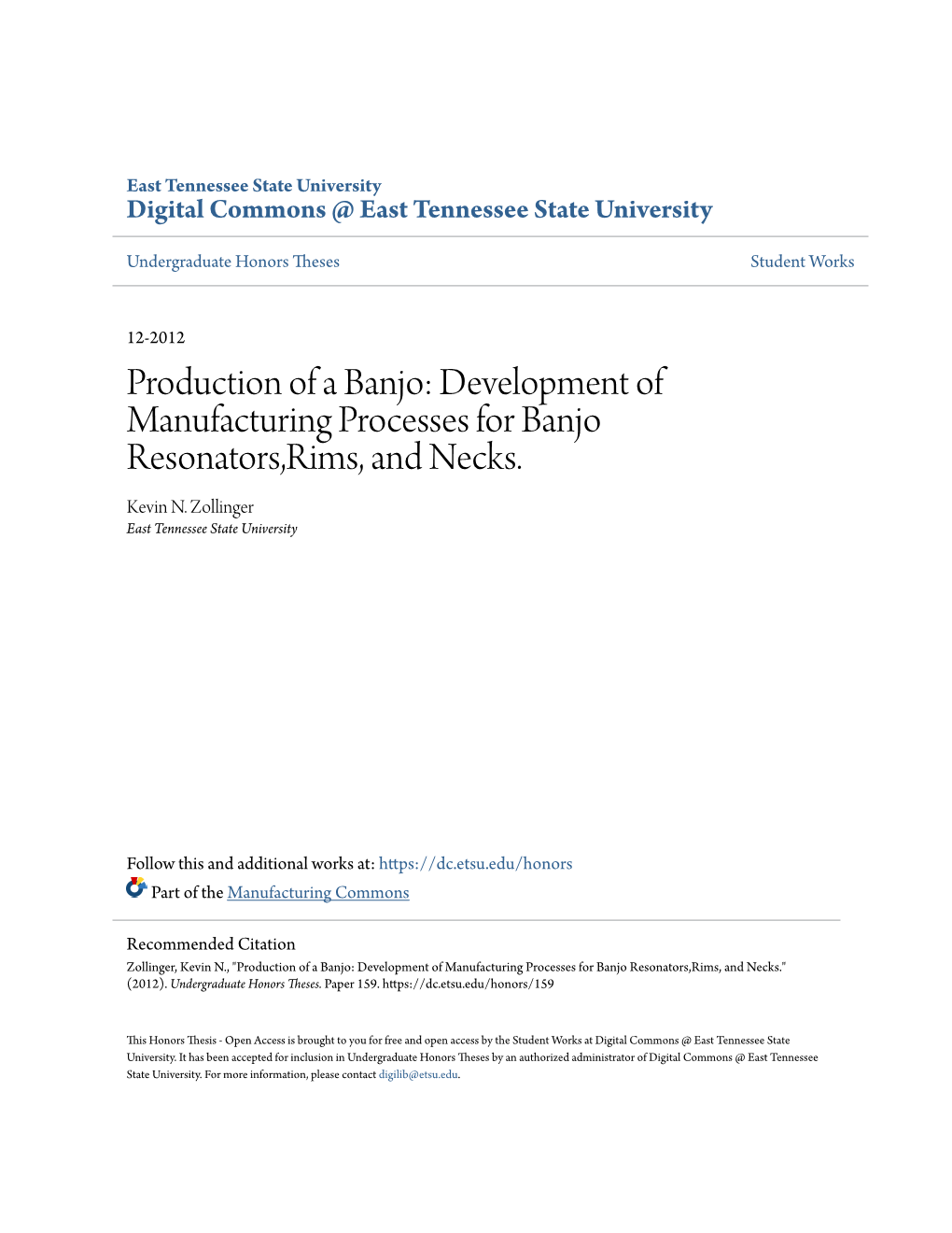 Production of a Banjo: Development of Manufacturing Processes for Banjo Resonators,Rims, and Necks