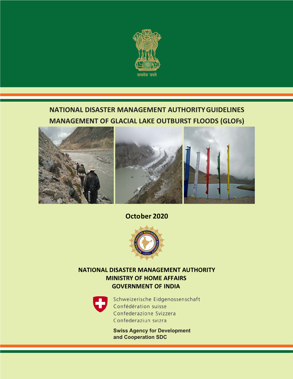 Guidelines for Management of Glacial Lake Outburst Floods (Glofs) Could Be Accomplished Through Constitution of Task Force of Inter-Disciplinary Experts