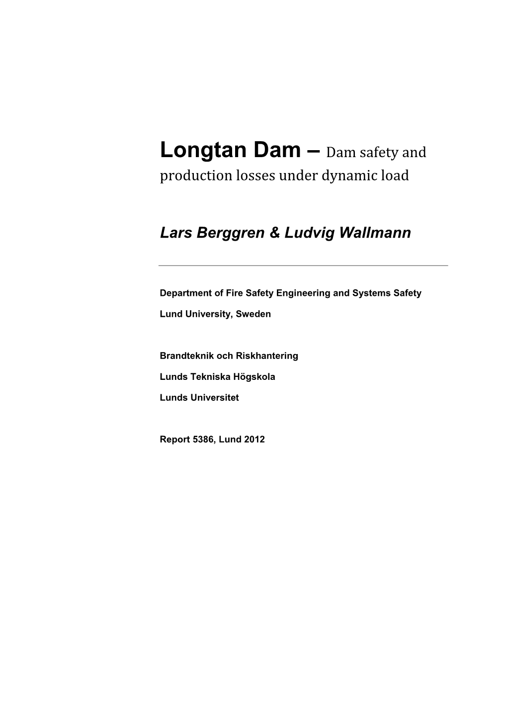 Longtan Dam – Dam Safety and Production Losses Under Dynamic Load