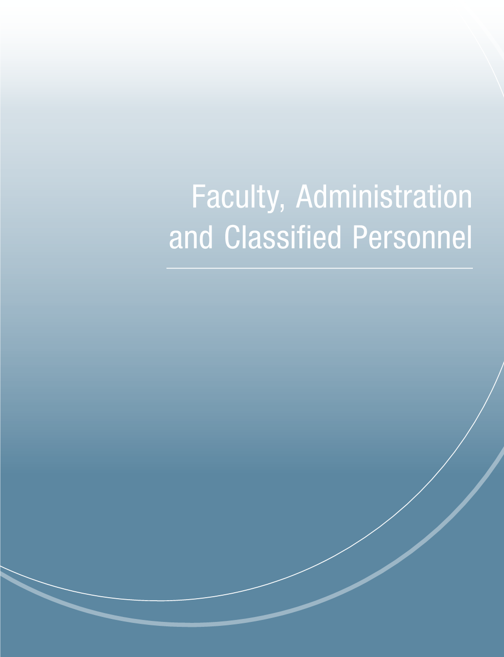 Faculty, Administration and Classified Personnel