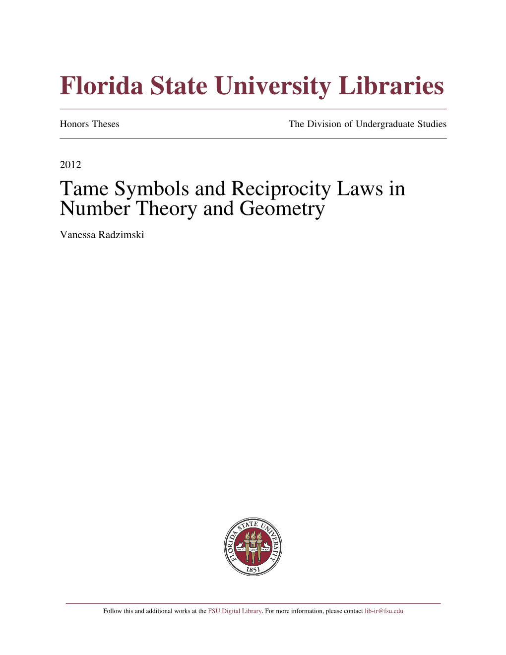 Tame Symbols and Reciprocity Laws in Number Theory and Geometry Vanessa Radzimski