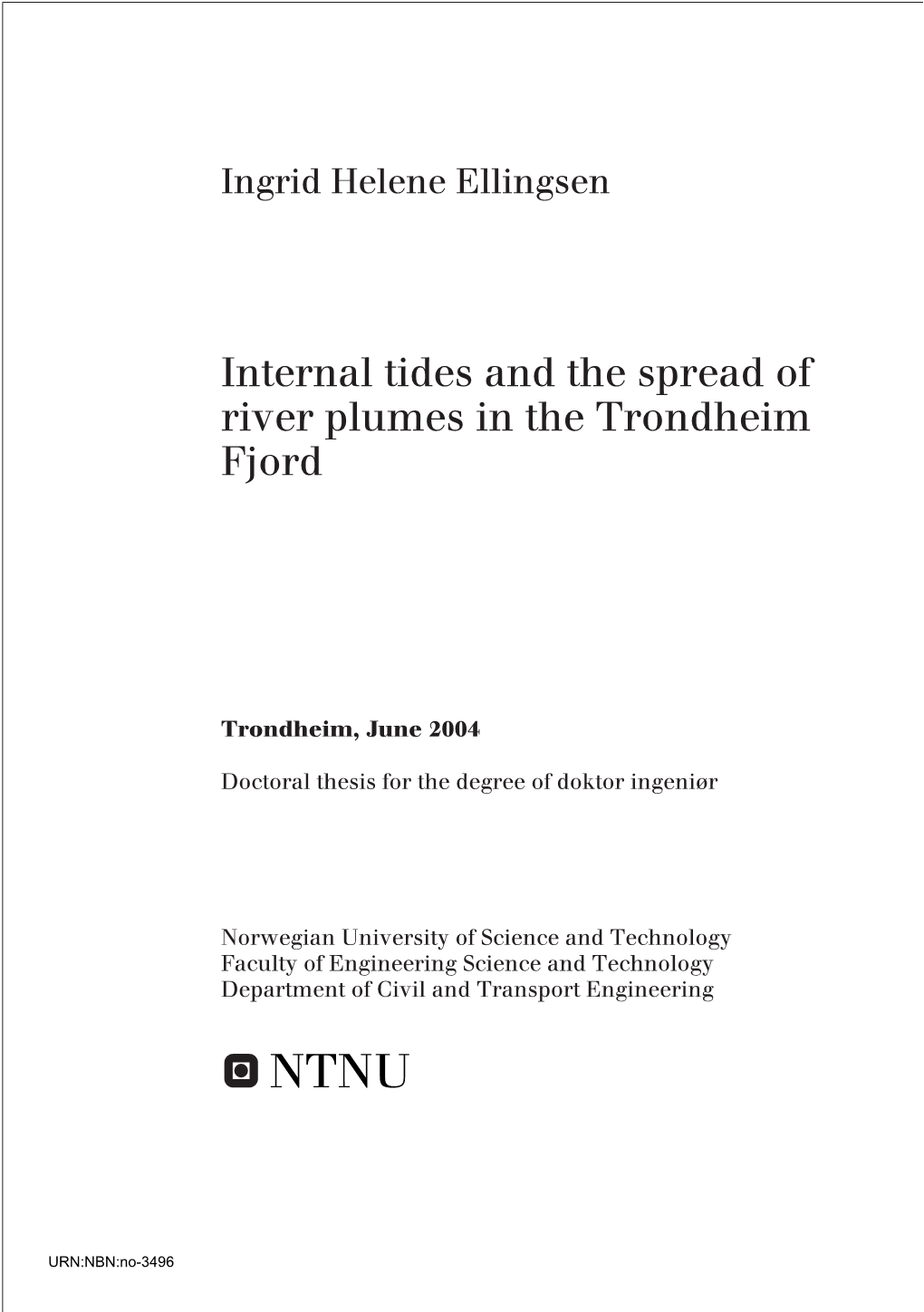 Internal Tides and the Spread of River Plumes in the Trondheim Fjord