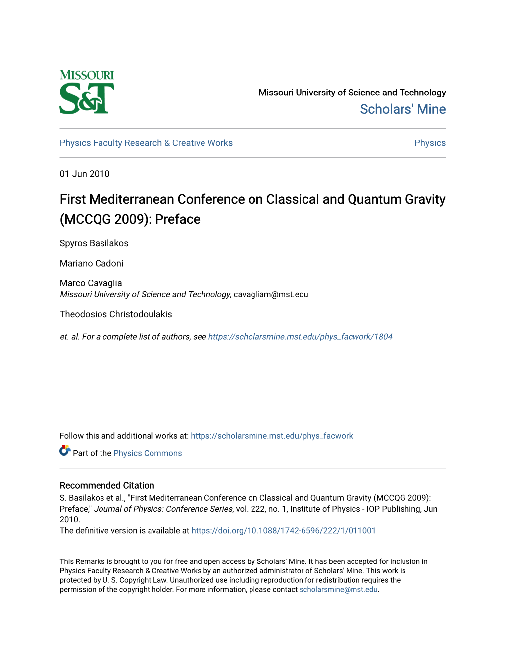 First Mediterranean Conference on Classical and Quantum Gravity (MCCQG 2009): Preface