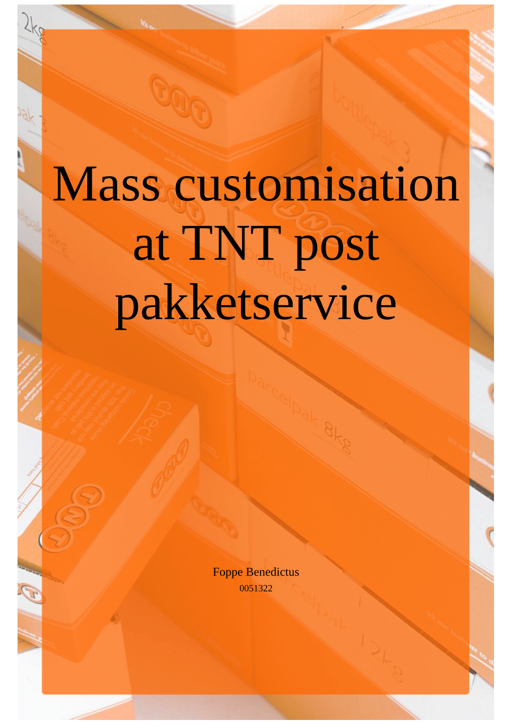 Mass Customisation at TNT Post Pakketservice