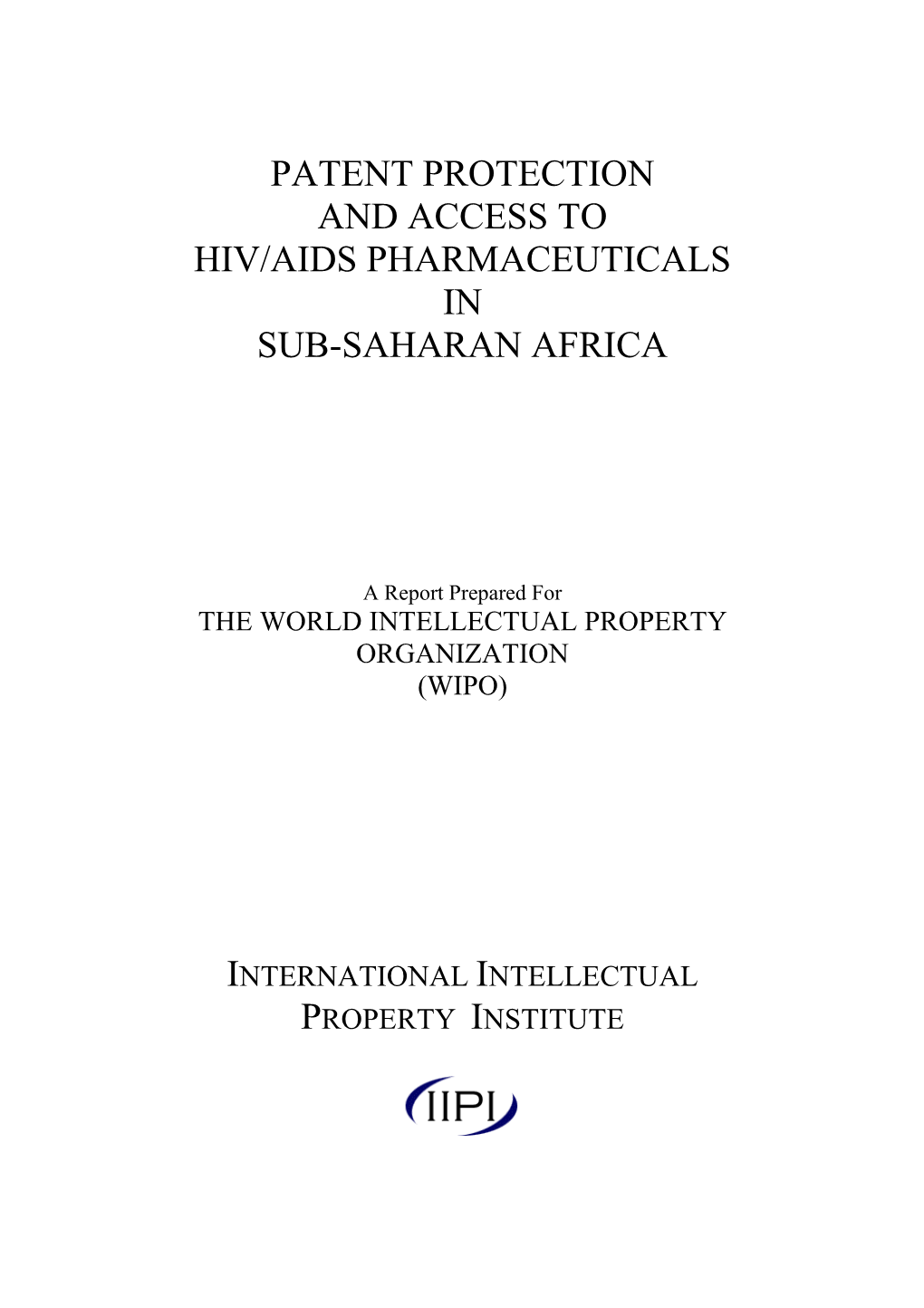 Patent Protection and Access to Hiv/Aids Pharmaceuticals in Sub-Saharan Africa