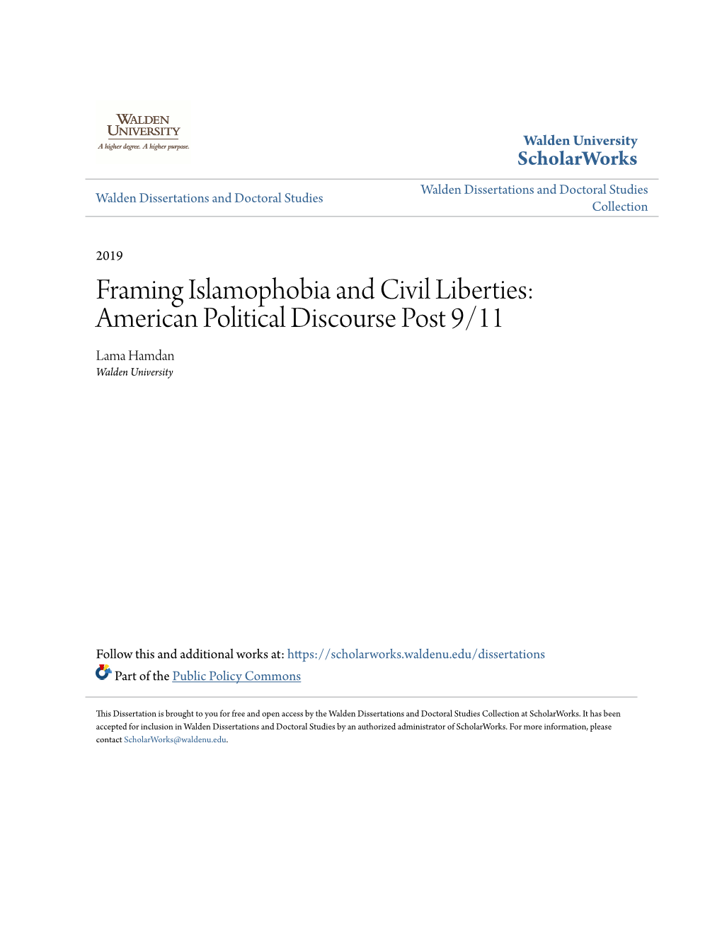 Framing Islamophobia and Civil Liberties: American Political Discourse Post 9/11 Lama Hamdan Walden University