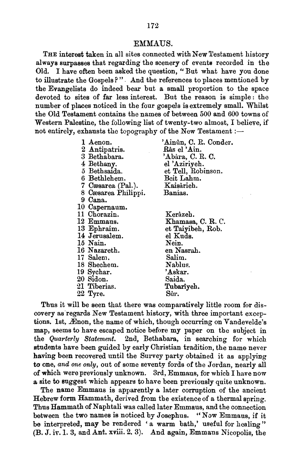 172 EMMAUS. the Interest Taken in All Sites Connected with New 1'Estament History Always Surpasses That Regarding the Scenery Of