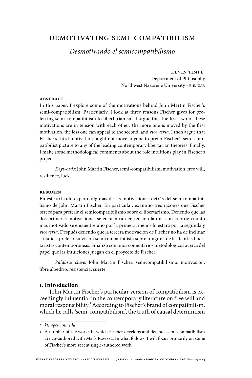 Demotivating Semi-Compatibilism Desmotivando El Semicompatibilismo