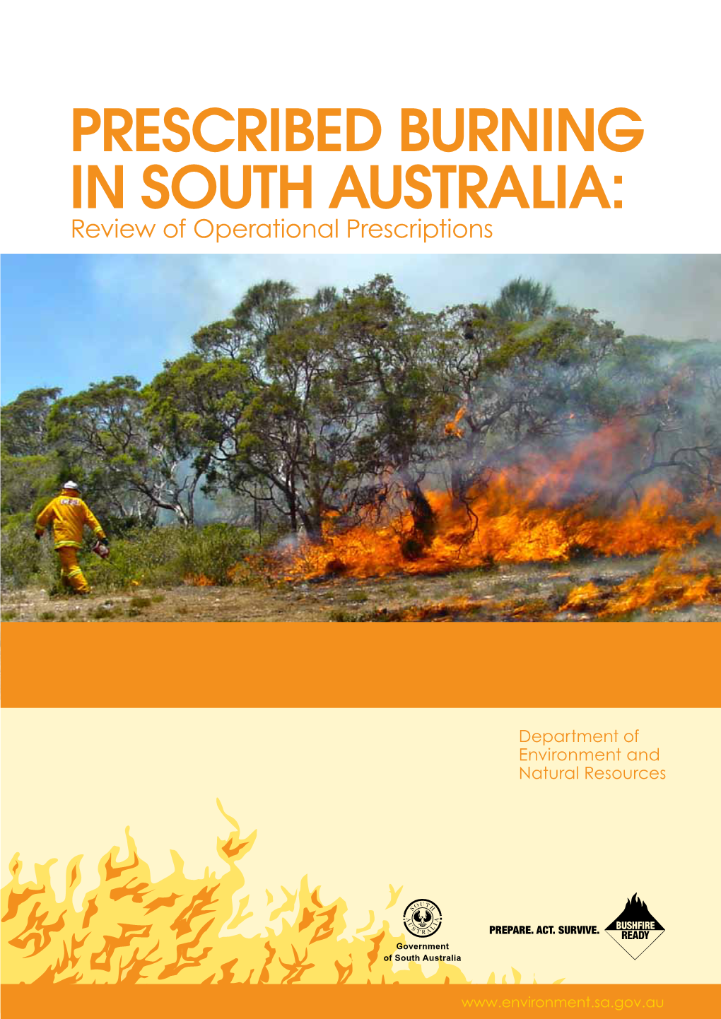 PRESCRIBED BURNING in SOUTH AUSTRALIA: Review of Operational Prescriptions