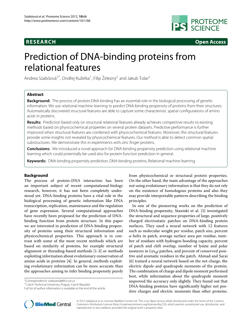 Prediction of DNA-Binding Proteins from Relational Features Andrea Szaboov´ A´1*, Ondˇrej Kuzelkaˇ 1, Filip Zeleznˇ Y´1 and Jakub Tolar2