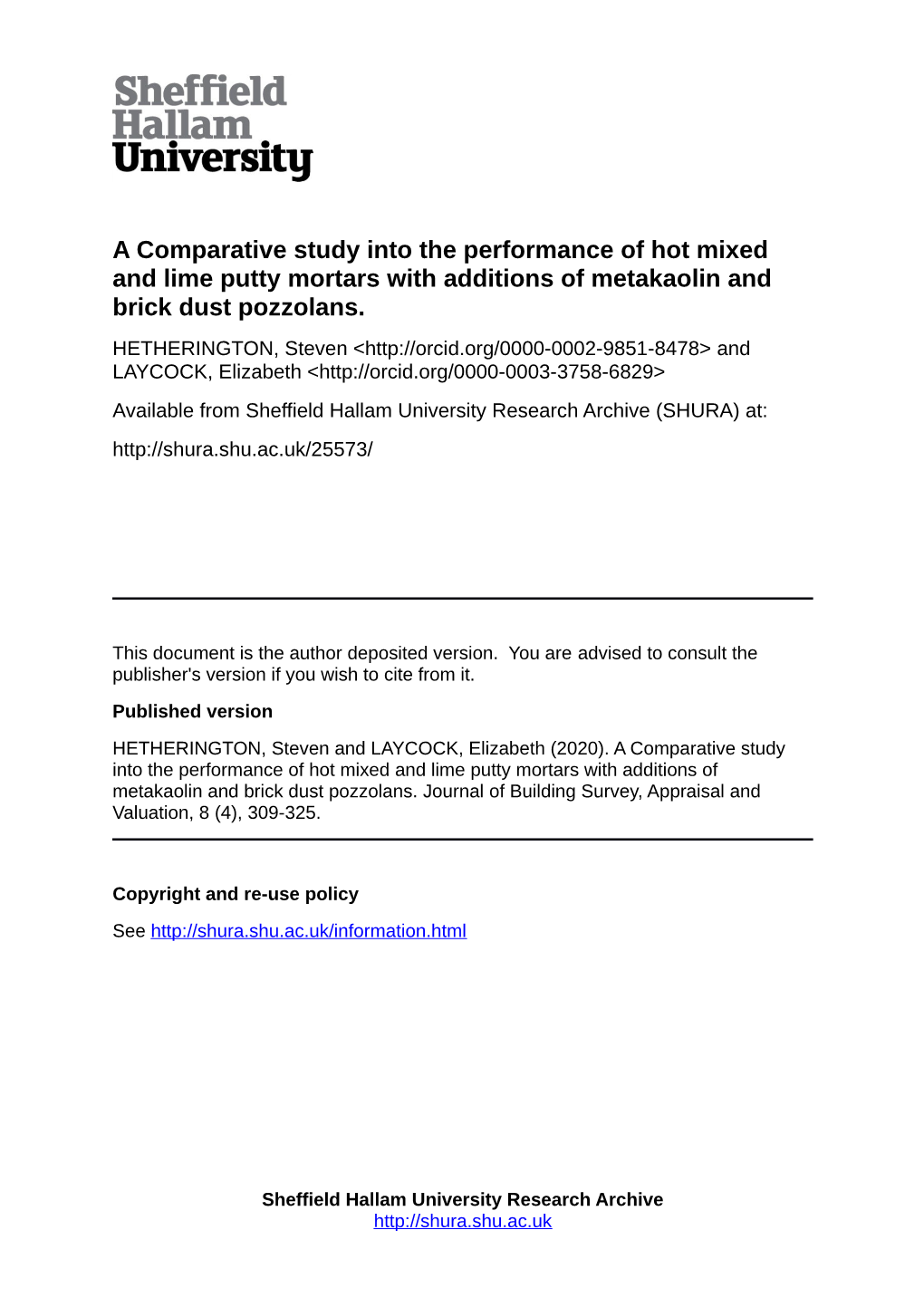 A Comparative Study Into the Performance of Hot Mixed and Lime Putty Mortars with Additions of Metakaolin and Brick Dust Pozzolans