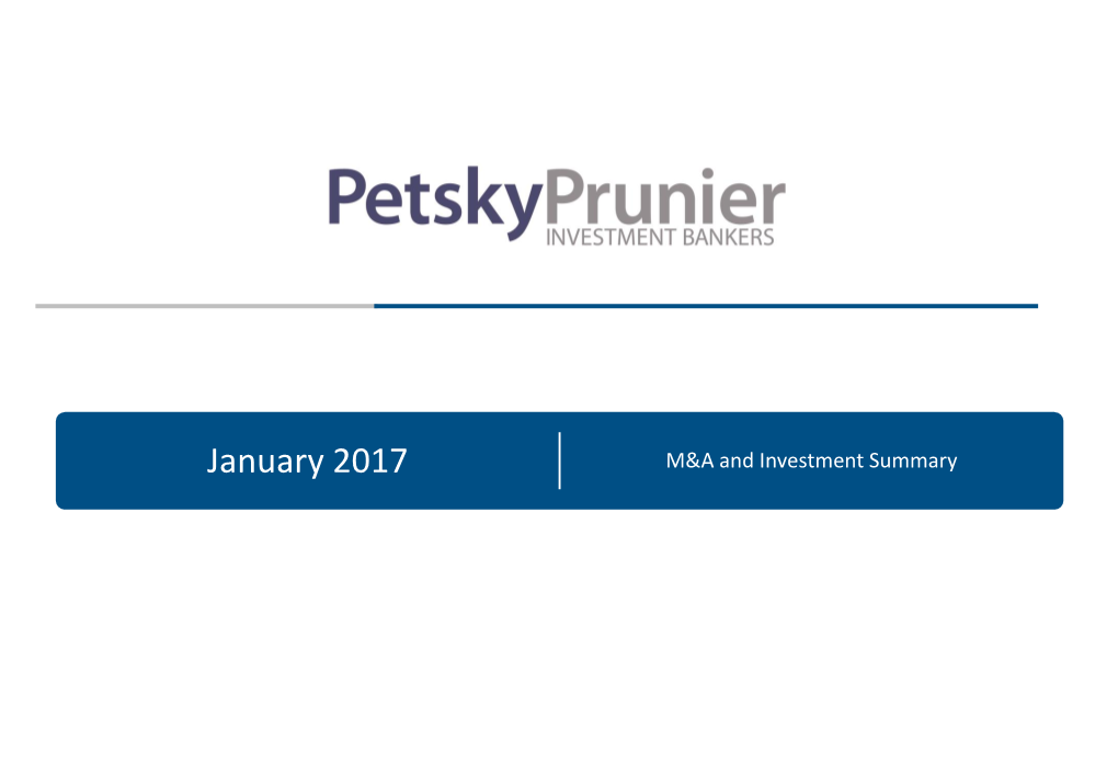 January 2017 M&A and Investment Summary Table of Contents