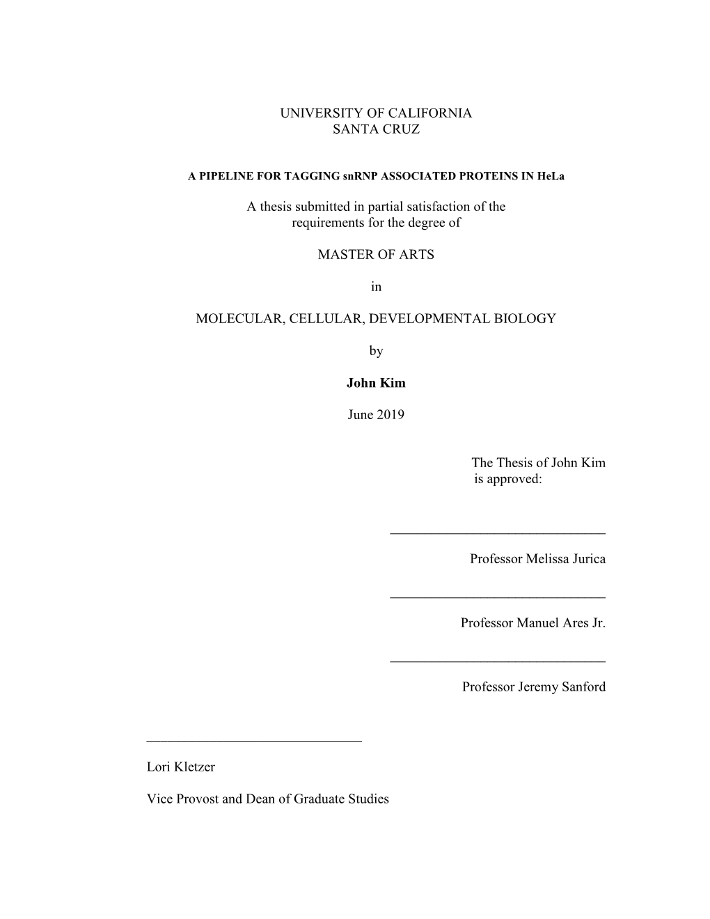 UNIVERSITY of CALIFORNIA SANTA CRUZ a Thesis Submitted in Partial