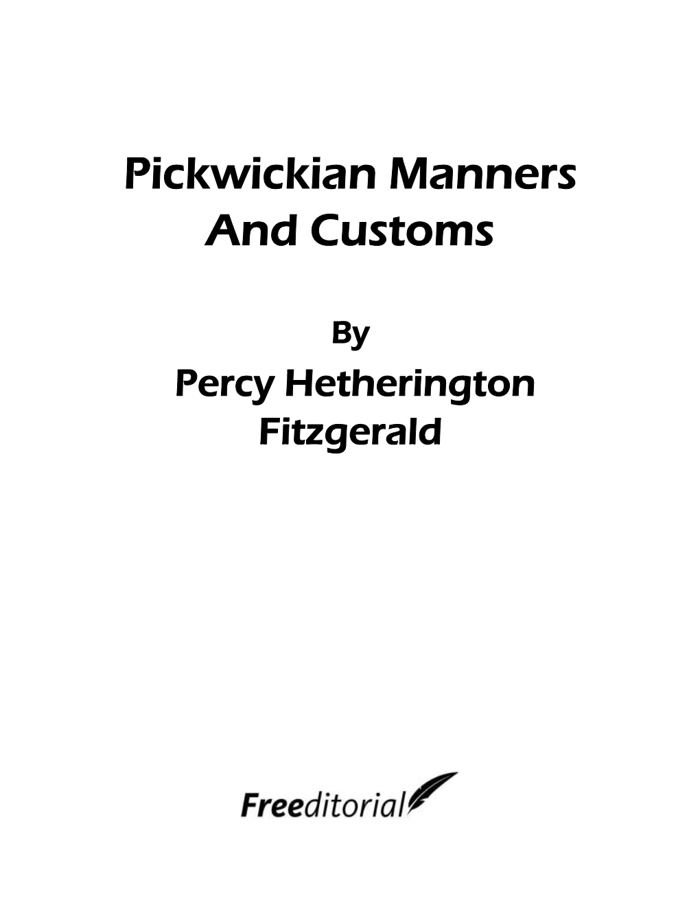 Pickwickian Manners and Customs