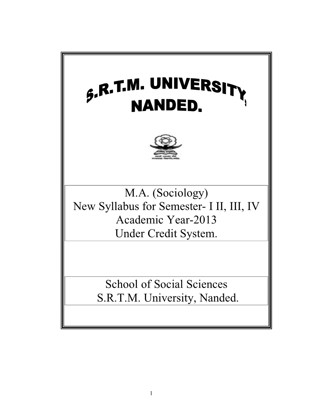 M.A. (Sociology) New Syllabus for Semester- I II, III, IV Academic Year-2013 Under Credit System