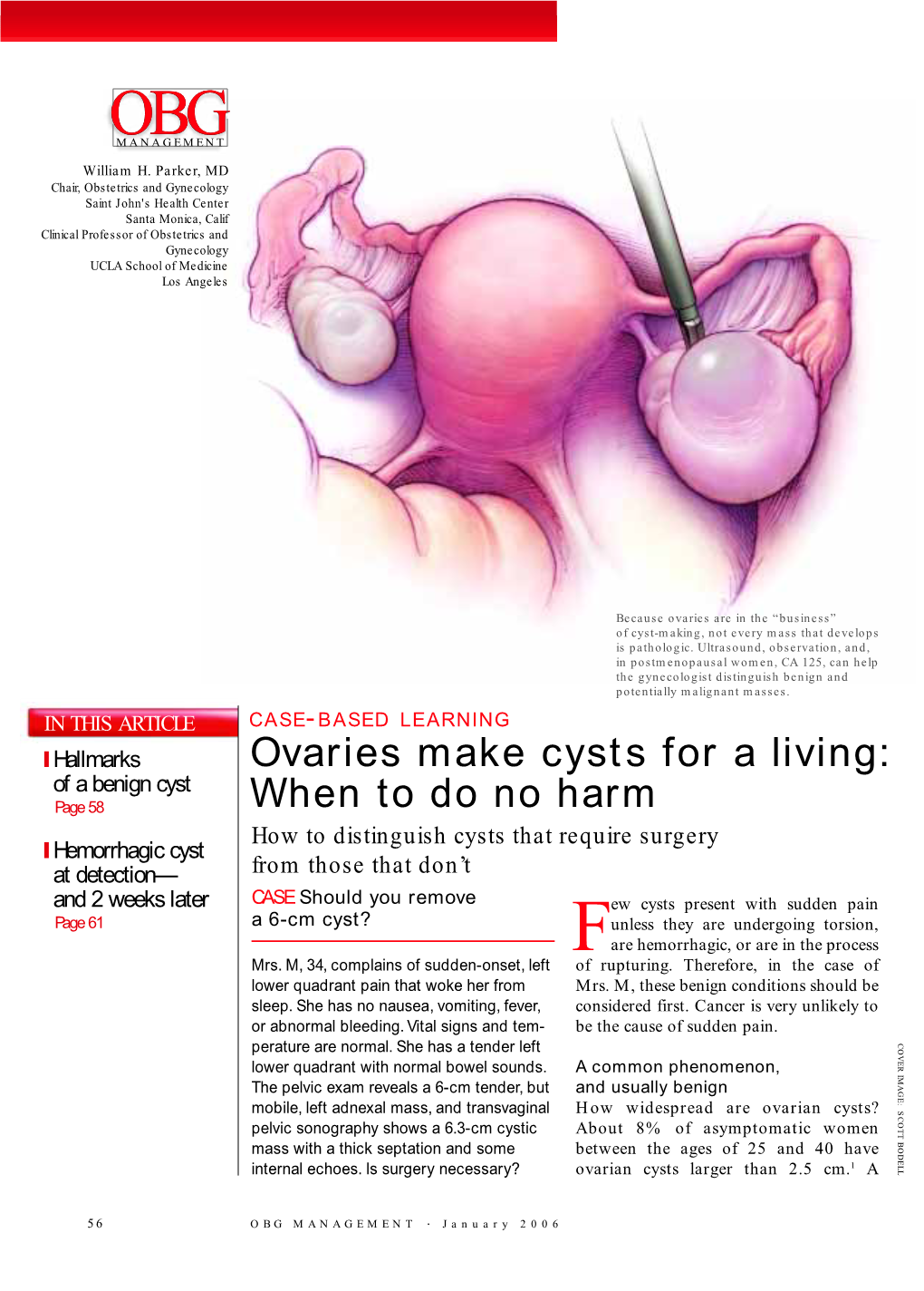 Ovaries Make Cysts for a Living: When to Do No Harm