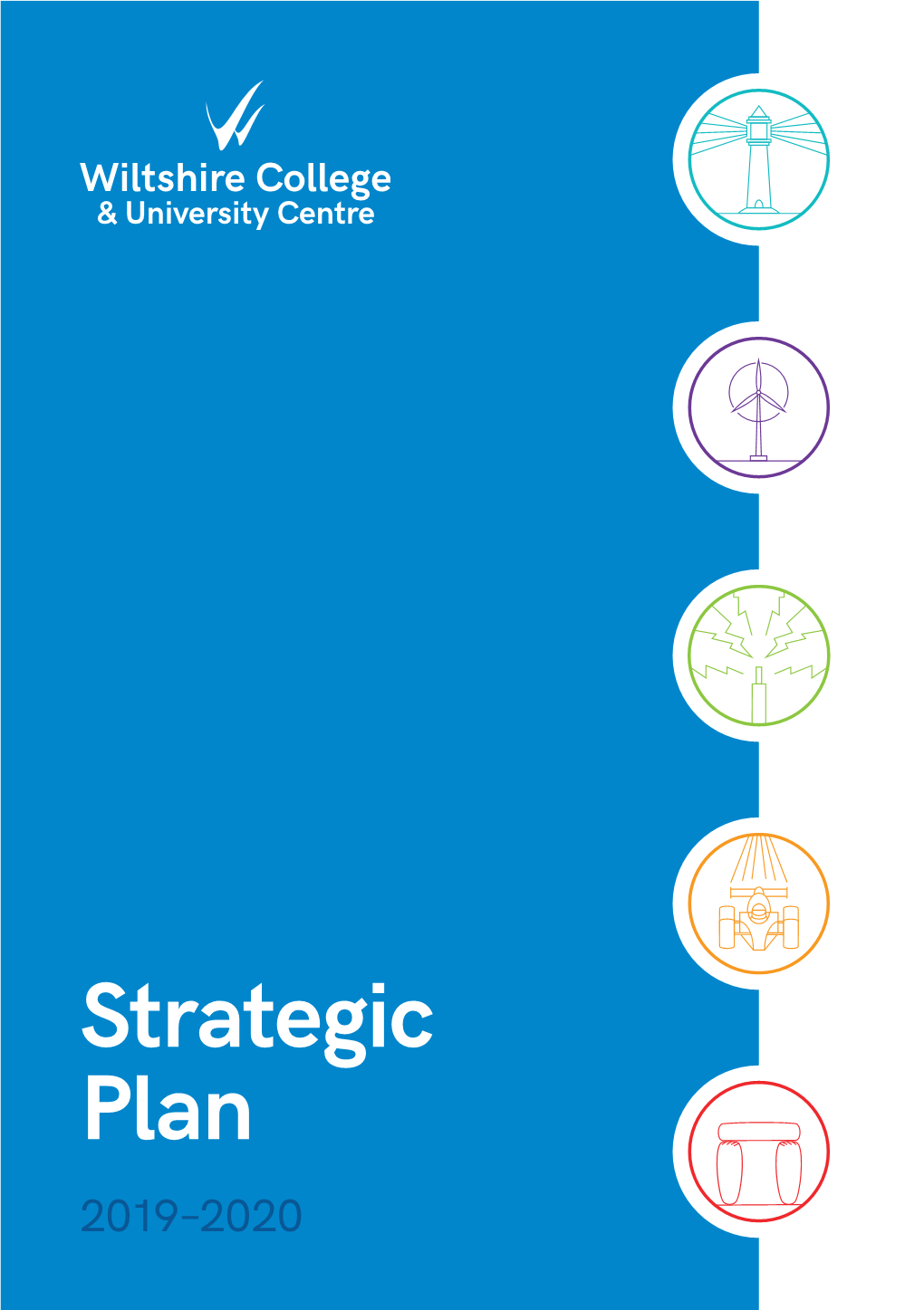 Strategic Plan 2019–2020 Mission Statement Wiltshire Wiltshire Is a Rural but Dynamic County with a Fast Growing Population