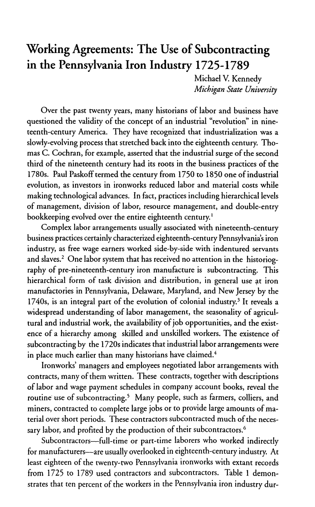 Working Agreements: the Use of Subcontracting in the Pennsylvania Iron Industry 1725-1789 Michael V