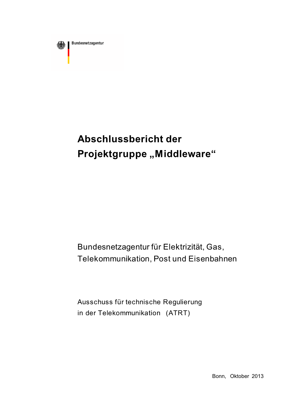 Abschlussbericht Der Projektgruppe Middleware Des ATRT