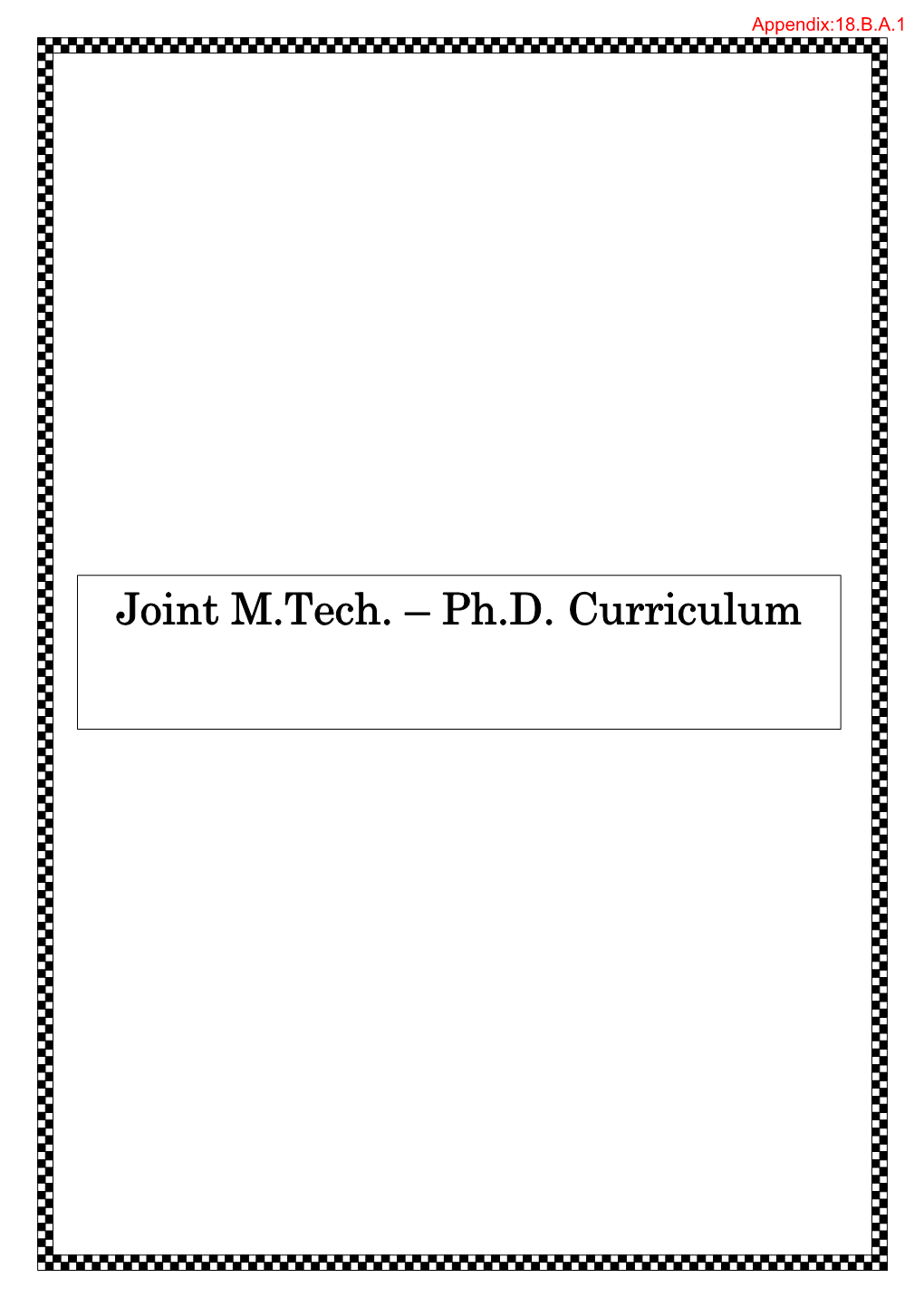 Joint M.Tech. – Ph.D. Curriculum