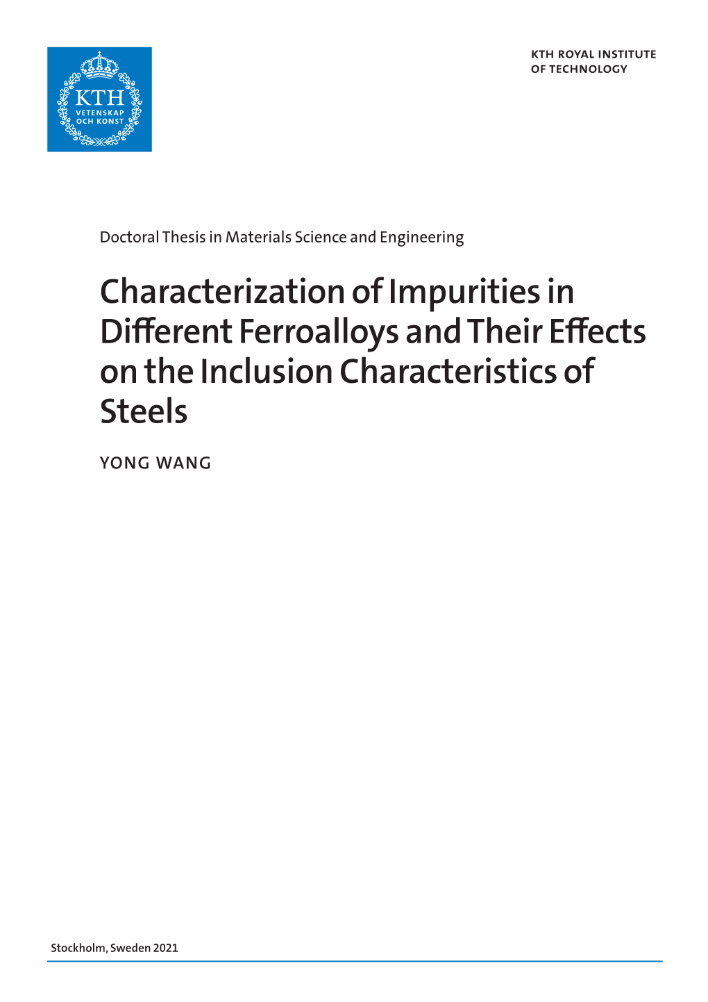 Characterization of Impurities in Different Ferroalloys and Their Effects on the Inclusion Characteristics of Steels