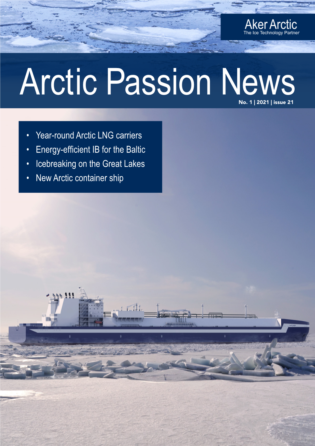 Year-Round Arctic LNG Carriers • Energy-Efficient IB for the Baltic • Icebreaking on the Great Lakes • New Arctic Container Ship in This Issue