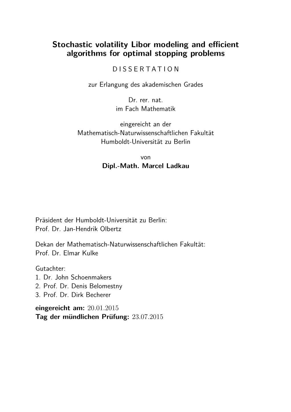 Stochastic Volatility Libor Modeling and Efficient Algorithms for Optimal Stopping Problems