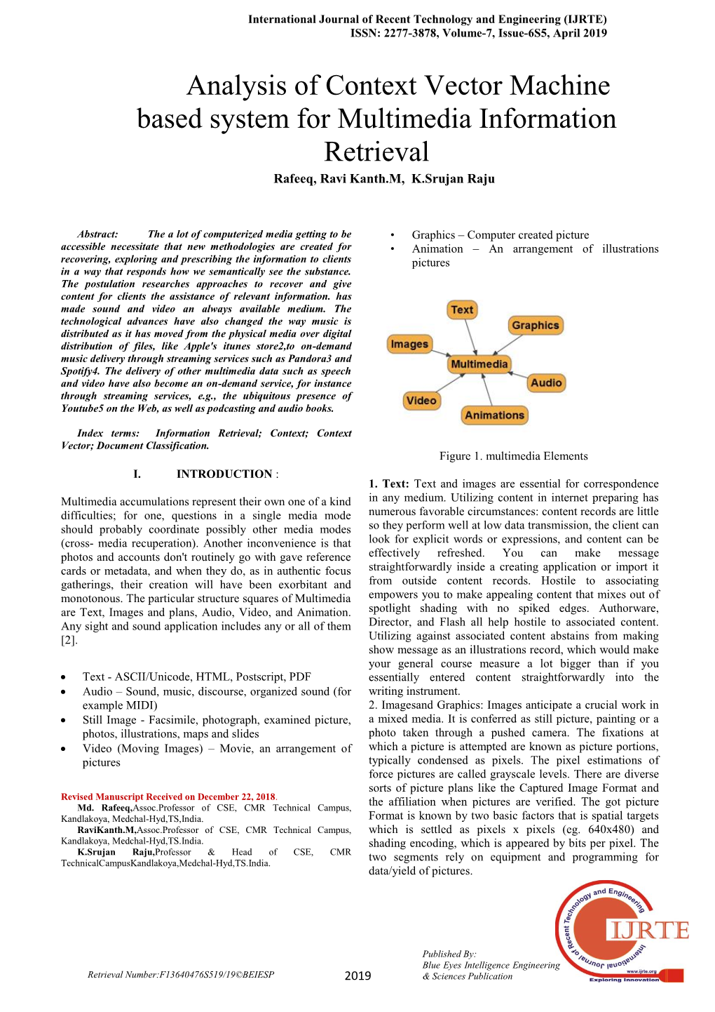 Analysis of Context Vector Machine Based System for Multimedia Information Retrieval Rafeeq, Ravi Kanth.M, K.Srujan Raju