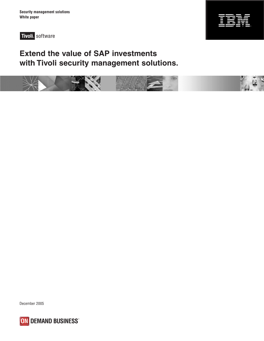 Extend the Value of SAP Investments with Tivoli Security Management Solutions