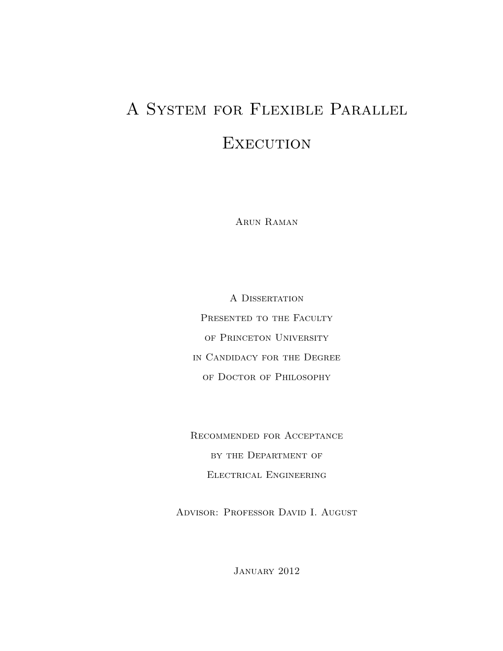 A System for Flexible Parallel Execution