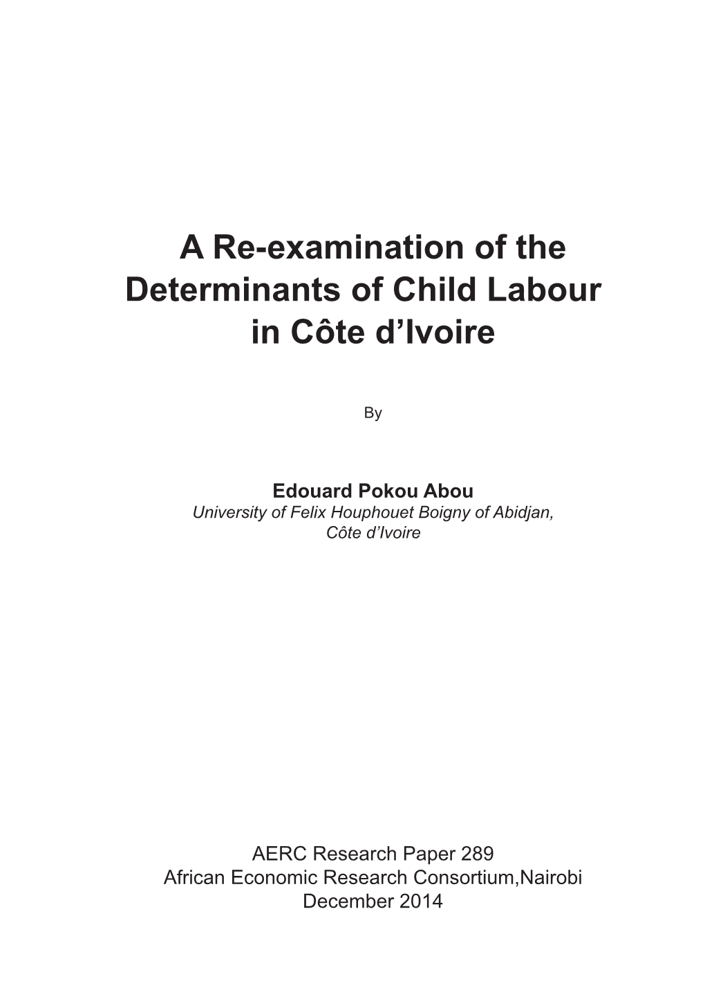 A Re-Examination of the Determinants of Child Labour in Côte D'ivoire