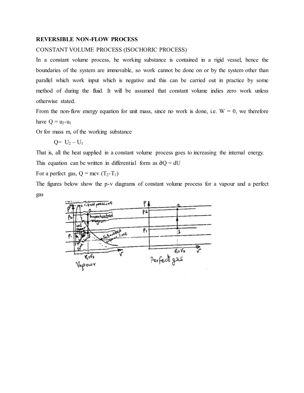 REVERSIBLE NON-FLOW PROCESS CONSTANT VOLUME PROCESS (ISOCHORIC PROCESS) in a Constant Volume Process, He Working Substance Is Co