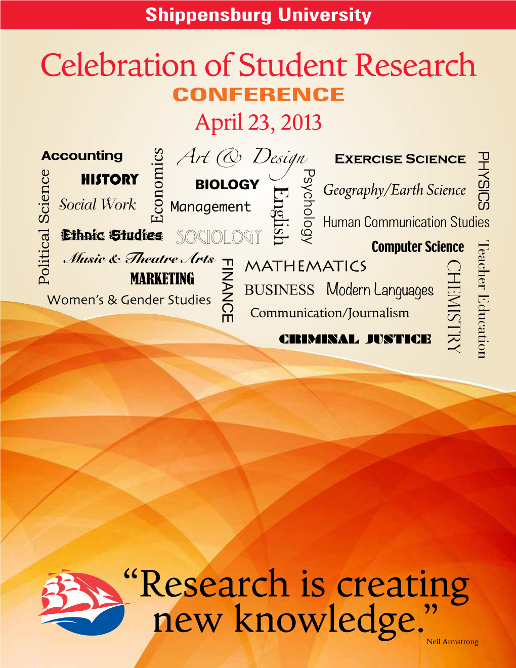 Celebration of Student Research Conference April 23, 2013 Schedule of Events April 23, 2013