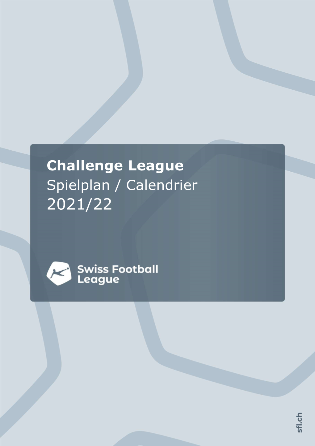 Challenge League Spielplan / Calendrier 2021/22